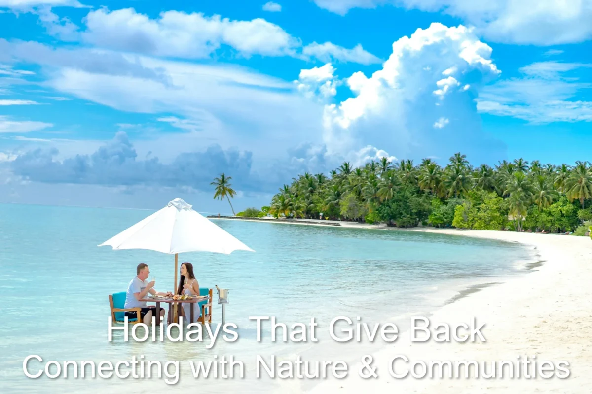 Holidays That Give Back: Connecting with Nature & Communities